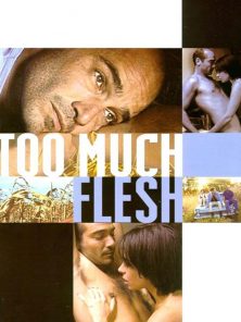 Too Much Flesh 2000 – Aşka Özlem izle | 720p